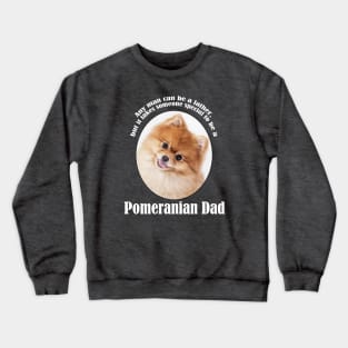 Pomeranian Dad Crewneck Sweatshirt